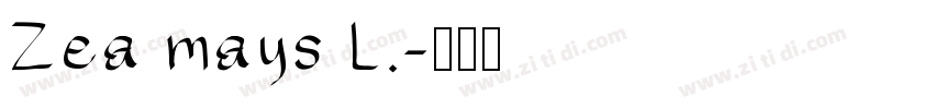 Zea mays L.字体转换